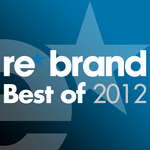 Re*Brand: Best Of 2012