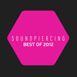 Soundpiercing: Best Of 2012