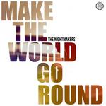 Make The World Go Round