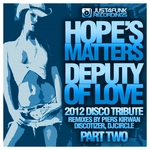 Deputy Of Love: 2012 Tribute Part 2 (Incl. Piers Kirwan remix)