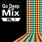 Go Deep To The Mix Vol 1