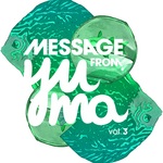 Message From Yuma Vol 3