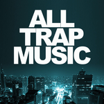 All Trap Music (unmixed tracks)