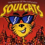 The Return Of The Inflatable Soulcats