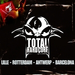 Total Hardcore: Lille Rotterdam Antwerp Barcelona