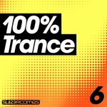 100% Trance Volume Six