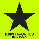 EDM Favorites 2013 Vol 1