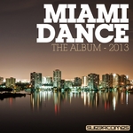 Miami Dance: The Album 2013