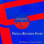 Fresca Records Story