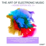 The Art Of Electronic Music House Edition Vol 3