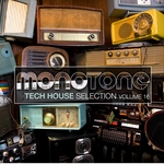 Monotone Vol 16: Tech House Selection