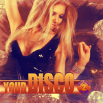 Your Disco Vol 02