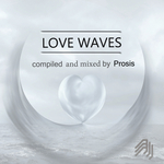 Love Waves Compiled & Mixed By Prosis