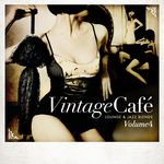Vintage Cafe: Lounge & Jazz Blends (Special Selection) Part 4