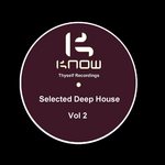 Know Thyself Selected Deep House Volume 2