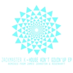 House Ain't Givin' Up EP