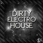 Dirty Electro House (Sample Freak WAV)