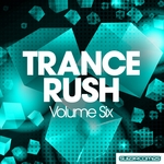 Trance Rush: Volume Six