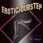 Erotic Dubstep