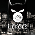 LightmuZik Heroes (Part 1)