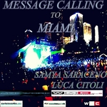 Message Calling To Miami