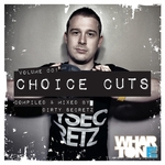 Choice Cuts Volume 001 (mixed by Dirty Secretz) (unmixed tracks)