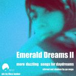 Emerald Dreams Volume 2