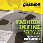 Fashion In Fine Style: Significant Hits Vol 2