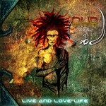 Dub Warriors Vol 1: Live & Love Life