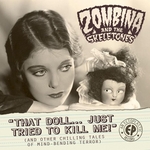 That Doll Just Tried To Kill Me (& Other Chilling Tales Of Mind-Bending Horror) EP