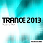 Trance 2013 - Volume Two
