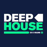 Deep House 2013 Vol 1