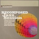 Recomposed Jazz Session