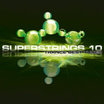 Superstrings 10: Trance Best Tunes
