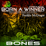 Born A Winner (Bones Remix)