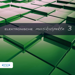 Elektronische Musikaspekte Vol 3