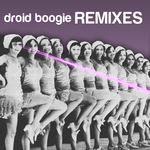 Droid Boogie (remixes)