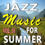 Jazz Music For Summer Vol 10