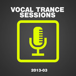 Vocal Trance Sessions 2013-03