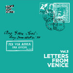 Letters From Venice Vol 3
