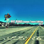 Hot Road Lounge Tunes Edition Vol 3