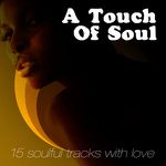 A Touch Of Soul: 15 Soulful Tracks With Love