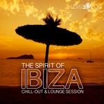 The Spirit Of Ibiza: Chill Out & Lounge Vibes