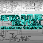 Retro Techno Collection Volume 10
