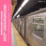 Budenzauber Presents Deep Underground Vol 10