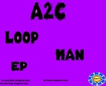 Loop Man EP