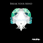 Break Your Mind