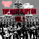 The Most Slept On Vol 1