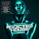 Addicted 2 House Vol 19