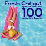 Fresh Chillout: Special Edition 100 Selected Tracks